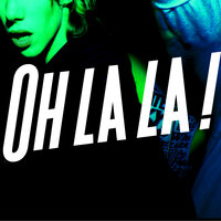 Oser - Oh La La !