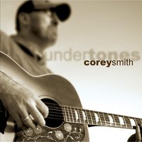 I'm Not Gonna' Cry - Corey Smith
