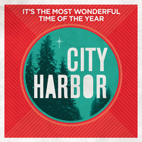 It's The Most Wonderful Time Of The Year - City Harbor