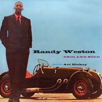We'll Be Together Again - Randy Weston, Art Blakey
