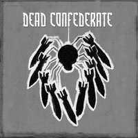 Get Out - Dead Confederate