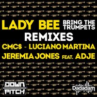 Bring the Trumpets - Cmc$, Lady Bee
