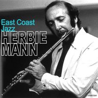 Between the Devil and the Dep Blue Sea - Herbie Mann