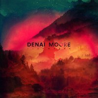 Never Gone - Denai Moore