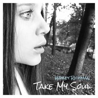 Take My Soul - Hayley Richman