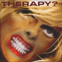 Lose It All - Therapy?