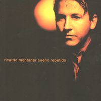 Sueño Repetido - Ricardo Montaner