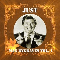 Apple Blossom Time-If I Had My Way-Edelweiss-the Whi - Max Bygraves