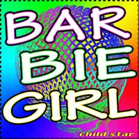 Barbie Girl - Child Star