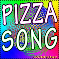 Pizza Song - Child Star
