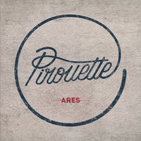 Pirouette - Ares