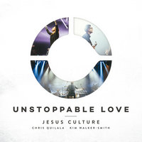 We Stand - Jesus Culture, Chris Quilala