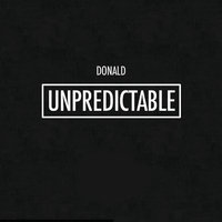 Unpredictable - Donald
