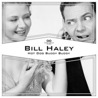 Birth of the Boogie - Bill Haley, Comets