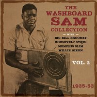 I Just Can't Help It - Washboard Sam