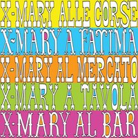 Marco ti amo - X-Mary