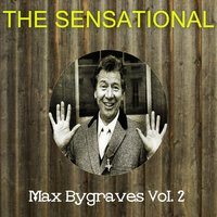 Show Me the Way to Go Home - Max Bygraves