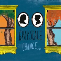 Change - Grayscale