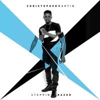 Steppin Razor - Christopher Martin