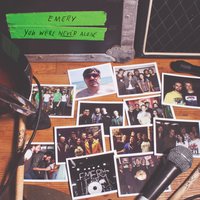 The Less You Say - Emery