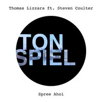 Spree Ahoi - Thomas Lizzara, Steven Coulter