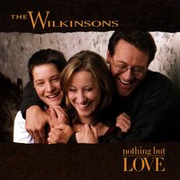 Don't I Have a Heart - The Wilkinsons