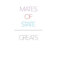 For the Actor - Mates of State