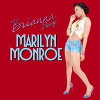 Marilyn Monroe - Brianna Perry