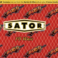 I'll Wait - Sator