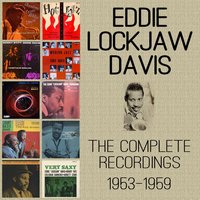 You Go to My Head - Eddie 'Lockjaw' Davis