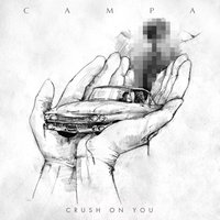 Crush On You - Campa