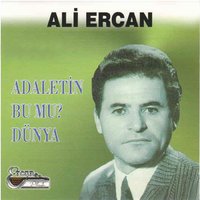 Adaletin Bu Mu Dünya - Ali Ercan