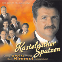 Der Spatz in der Hand - Kastelruther Spatzen