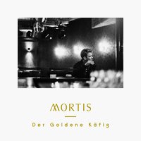 Der goldene Käfig - Mortis, Wanja & Shizoe