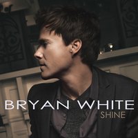 Born to Be Somebody - Bryan White