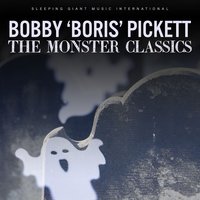 Monster Holiday - Bobby 'Boris' Pickett