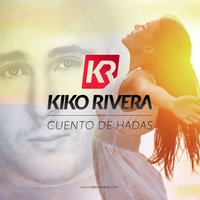Cuento de hadas - Kiko Rivera