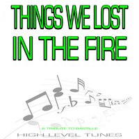 Things We Lost in the Fire - Behind Scenes, High Level Tunes