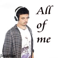 All of Me - Jonathan