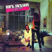 Make Hay While The Sun Shines - Mick Jackson
