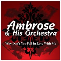 The Sun Has Got His Hat On - Ambrose & His Orchestra, Sam Browne