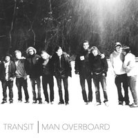 Riding The Bullet - Man Overboard