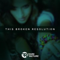 This Broken Resolution - 