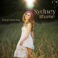 Keep Dancing - Sydney Rhame