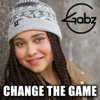 Change the Game - Gabz