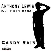 Candy Rain - Anthony Lewis