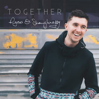 Together - Ryan O'Shaughnessy