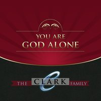 I Want to Be That Man - The Clark Family