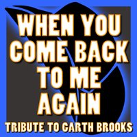 When You Come Back to Me Again - Country Hits
