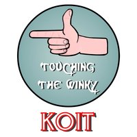 Touching Things Is Fun (the Winky Song) - Koit